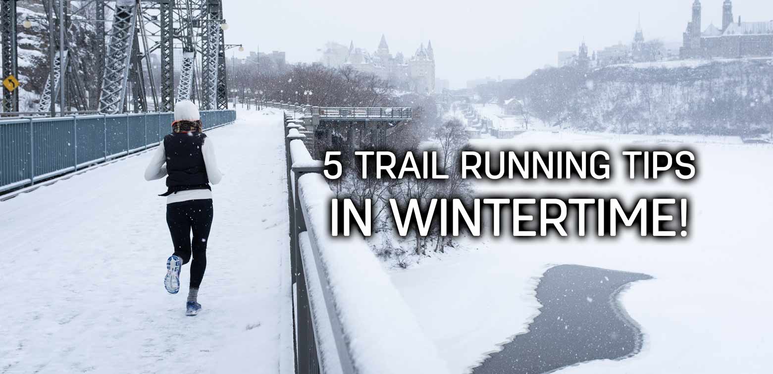5 trail running tipps in wintertime